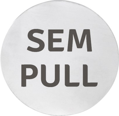 Cedule SEM/PULL, Ø 75mm, nerez mat XP126